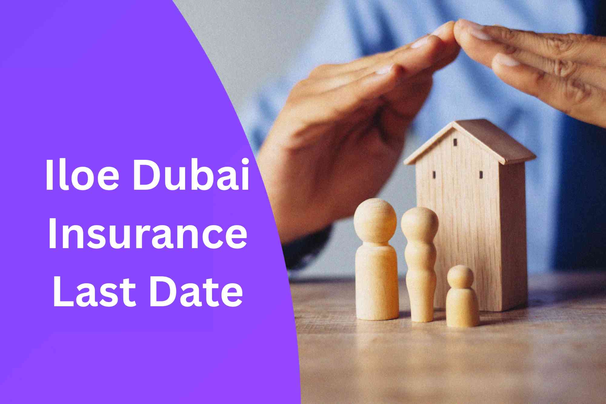 Iloe Dubai Insurance Last Date